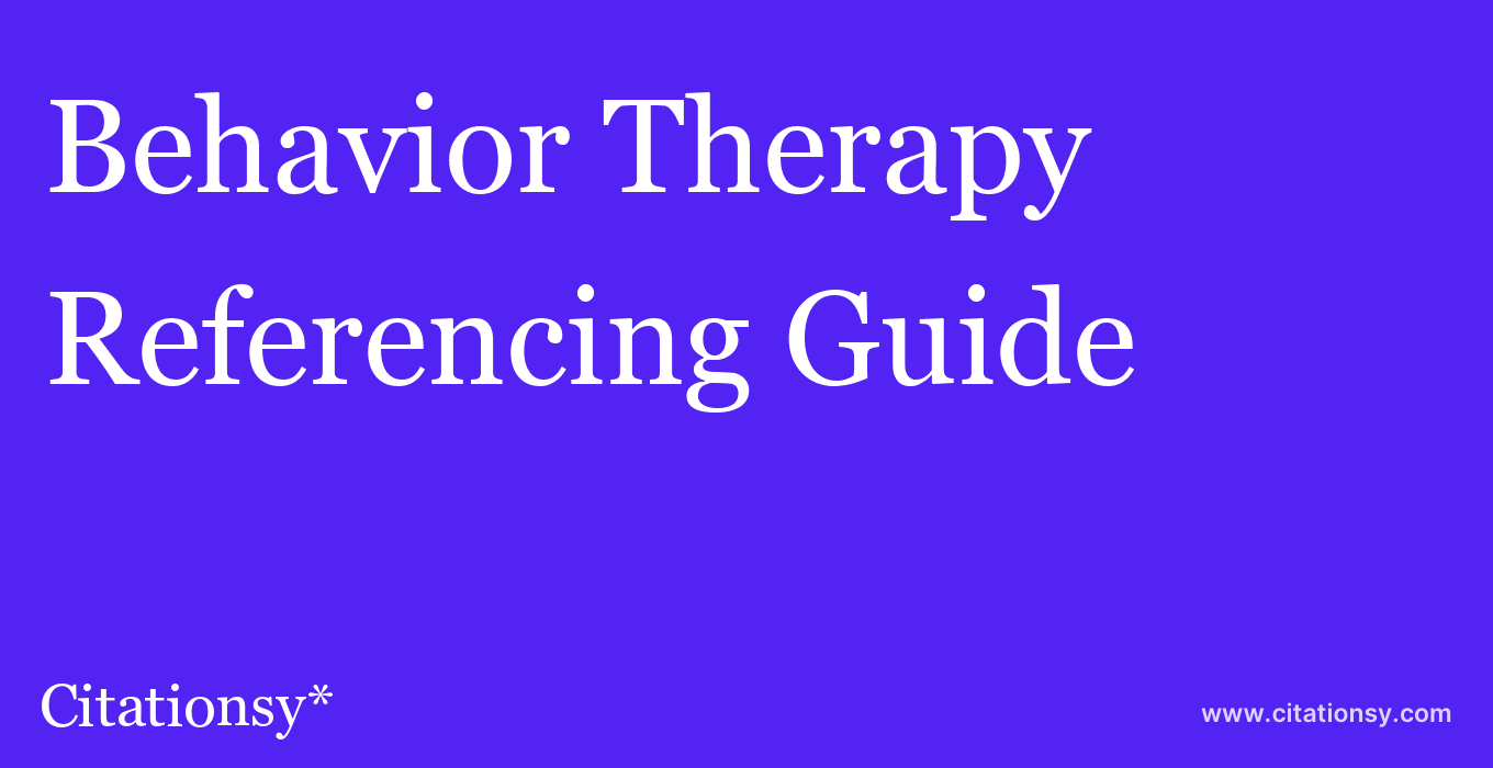 cite Behavior Therapy  — Referencing Guide